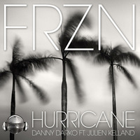 Danny Darko Ft. Julien Kelland - Hurricane (FRZN Mix) by Chip McGoldrick III
