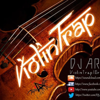 DJ Arjun - ViolinTrap (Original Mix) by DJ ARJUN (OFFICIAL)