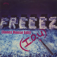 Freez - IOU (Jones House Edit) by *** DeeJay Jones ***