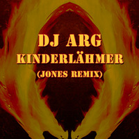 DJ ARG - Kinderlähmer (Jones Remix) by *** DeeJay Jones ***