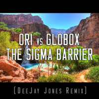 Ori vs Globox - The Sigma Barrier (DeeJay Jones Remix) by *** DeeJay Jones ***
