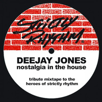 DeeJay Jones - Strictly Rhythm Nostalgia In The House (Mixtape) by *** DeeJay Jones ***