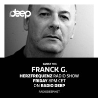 Franck G. - The G. THERAPY Radioshow Exclusive Radio Deep Herzfrequenz Guest Mix - EP # 10 - October 2023 by Franck G. DJ