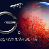 Franck G. - G. THERAPY Autumn Mixshow 2017 - EP # 02 by Franck G. DJ