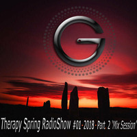 Franck G. - G. THERAPY Spring Radioshow 2018 # EP 01 - Part. 2 'Mix Session' by Franck G. DJ