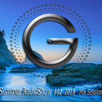 Franck G. - G. Therapy Summer RadioShow # 02 - 2018 - ‘Mix Session’ by Franck G. DJ