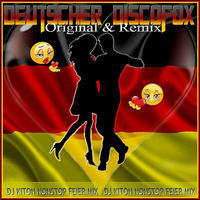 😲¸¸.•*¨*•♫♪ Deutscher Discofox (Original &amp; Remix).. Feier Region mit DJ KITON¸¸.•*¨*•♬♩😍 by DJ KITON