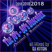 The 70's - 80's Discofox (Original &amp; Remixes).. Hit Party Zone with DJ KITON by DJ KITON