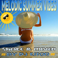 MELODIC SUMMER VIBES.. Beach Party with DJ KITON by DJ KITON