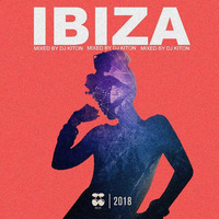 IBIZA 2018 by DJ KITON