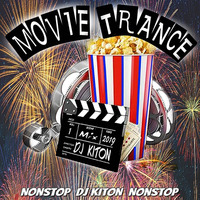 Movie Trance.. Cinema Zone with DJ KITON by DJ KITON