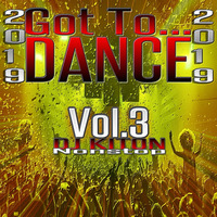 DJ KITON'S - Got to DANCE 2019 / Vol.3 by DJ KITON