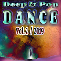 Deep &amp; Pop DANCE 2019 👉 Vol.2 by DJ KITON