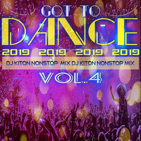 Got to...DANCE 2019 / Vol.4 by DJ KITON