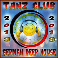 ♩♬.•*¨*•♫♪..TANZ CLUB 👉 German Deep House 2019 by DJ KITON