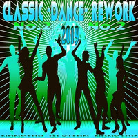 Classic -DANCE- Rework 2019 ☛ No.2 by DJ KITON