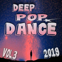 Deep &amp; Pop DANCE 2019 - Vol.3 by DJ KITON