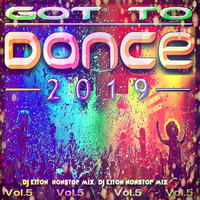 DJ KITON'S - Got to DANCE 2019 / Vol.5 by DJ KITON