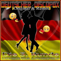 ♫♪ Deutscher Discofox - Die 3.Runde ♬♩😍(Original &amp; Remix)😄.. Party Region mit DJ KITON by DJ KITON