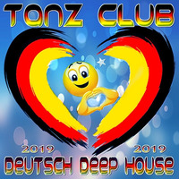 ♩♬.•**•.TANZ CLUB.•**•.♫♪..Deutsch Deep House 2019 by DJ KITON