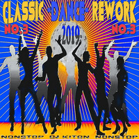 Classic -DANCE- Rework 2019 ☛ No.3 by DJ KITON