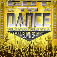 DJ KITON'S - Got to DANCE 2019 / Vol.8 (Special SUMMER Edition) by DJ KITON