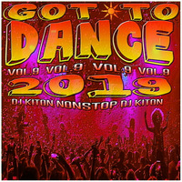 DJ KITON'S - Got to DANCE 2019 📢 Vol.9 by DJ KITON
