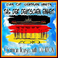 Tag der Deutschen Einheit 2019 🥂 Day of German Unity 😍 German House Mix mit DJ KITON by DJ KITON