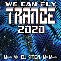 We Can Fly - Gen 2.. TRANCE Zone 2020 with DJ KITON by DJ KITON