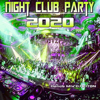 Night Club Party 2020 - Vol.2 by DJ KITON