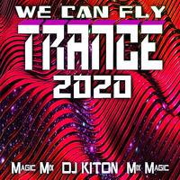 We Can Fly - Gen 4.. TRANCE Zone 2020 with DJ KITON by DJ KITON