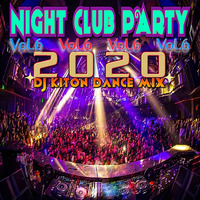 NIGHT CLUB PARTY 2020 - Vol.6 by DJ KITON