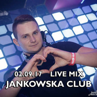 DJ MATTI live mix @ JankowskaClub - 02.09.2017 by DJ MATTI