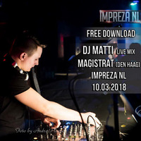 DJ MATTI live mix @ Magistrat - Impreza NL - Den Haag - 10.03.18 by DJ MATTI