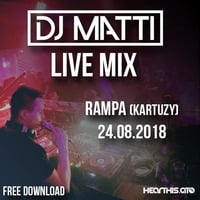 DJ MATTI live mix @ Rampa Music Club - Kartuzy - 24.08.18 by DJ MATTI