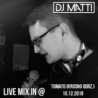 DJ MATTI live mix @ TOMATO (Krosno Odrz.) 15.12.18 - Retro Set by DJ MATTI