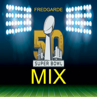 2016 Super Bowl Mix by Fredgarde