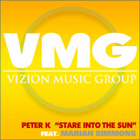  Peter K feat. Mariah Simmons - Stare Into The Sun (Original Radio) by VMG - Vizion Music Group