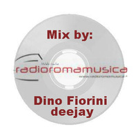 RADIO ROMA MUSICA: Mix by: Dino Fiorini deejay by Dino Fiorini