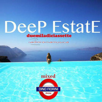 Deep Estate Radio Roma Musica: Mixed Dino Fiorini  by Dino Fiorini