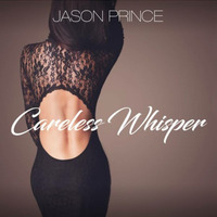 Careless Whispers - Jason Prince (Vauxhall Boys Remix) by Vauxhall Boys