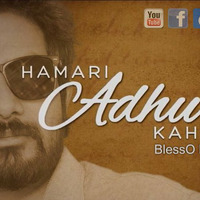 Hamari Adhuri Kahani (BlessO Rework) (Title Track) - DJ BlessO by DJBlessO