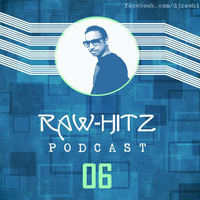 Rawhitz Podcast 06 by Rawhit
