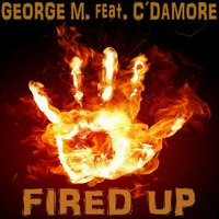 GEORGE M. FT. C'DAMORE - FIRED UP (ENNZO DIAS REMIX 2016) by Ennzo Dias
