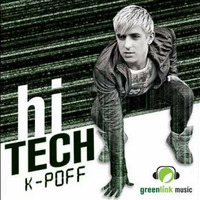 K-Poff - Hi-Tech (Trypsin's Hard Voltage Club Mix) by Trypsin