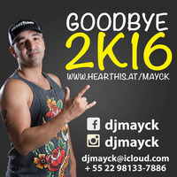 goodbye 2k16 by Mayck