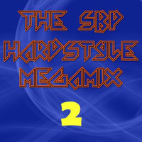 The SBP Hardstyle Megamix 2 by SimBru / Swiss Boys Project / M-System