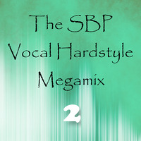 The SBP Vocal Hardstyle Megamix 2 by SimBru / Swiss Boys Project / M-System