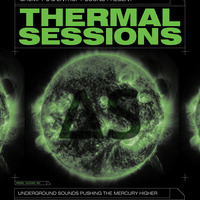 Entropy Sound pres: Thermal Sessions 003 by switchState