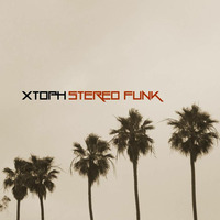 Stereo Funk by XTOPH